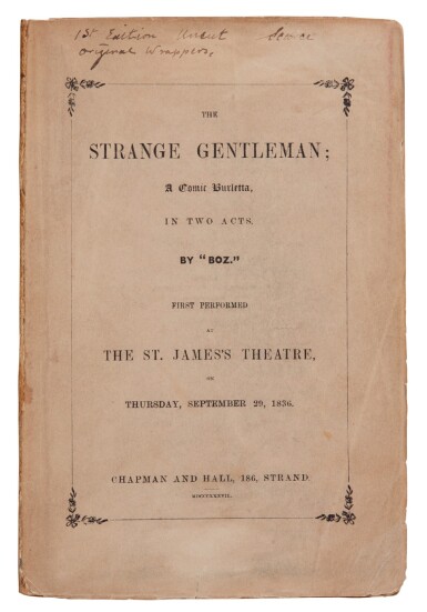 View full screen - View 1 of Lot 39. Dickens, The Strange Gentleman, 1837, first edition, large copy uncut.