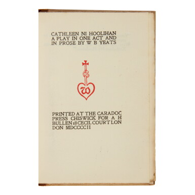 View full screen - View 1 of Lot 81. YEATS, WILLIAM BUTLER | Cathleen ni Hoolihan: A Play in One Act and in Prose. London: Printed at the Caradoc Press for A. H. Bullen, 1902.
