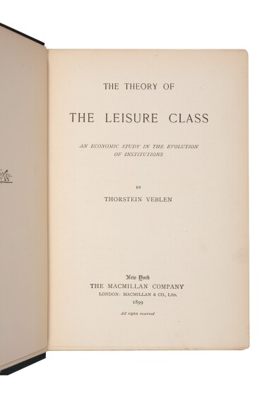 View full screen - View 1 of Lot 120. Veblen, Thorstein | "Conspicuous consumption" explained by Thorstein Veblen.
