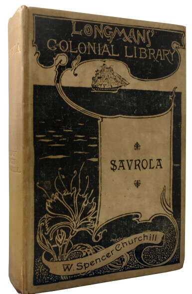 View full screen - View 1 of Lot 9. Winston S. Churchill | Savrola. London, New York, and Bombay: Longmans, Green & Co., 1900.