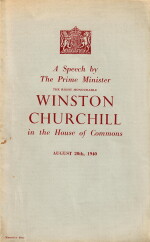  Winston S. Churchill | [”The Few”]. A Speech by the Prime Minister... London: His Majesty’s Stationery Office, 1940