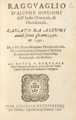 Ragguaglio d'alcune Missioni dell'Indie... Rome, 1592. In-12. Cartonnage moderne. Précieux témoignages des missions des Jésuites en Extrême-Orient, en Amérique du Sud et au Mexique.