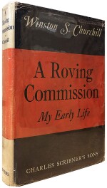 Winston S. Churchill | A Roving Commission: My Early Life. New York: Charles Scribners Sons, 1930
