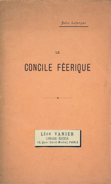 View full screen - View 1 of Lot 95. LAFORGUE. Le Concile féérique. Paris, 1886. In-8, broché. Edition originale, un des 50 ex. sur hollande. .