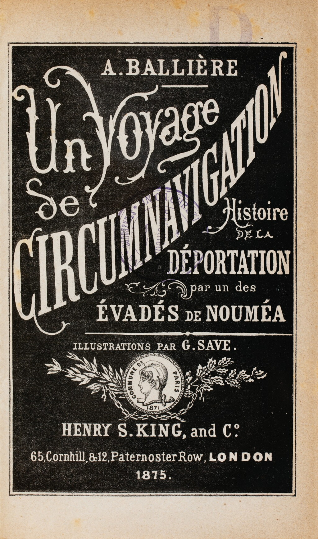 View full screen - View 1 of Lot 75. BALLIERE. Un voyage de circumnavigation. Histoire de la déportation. 1875. In-8, demi-basane fauve..