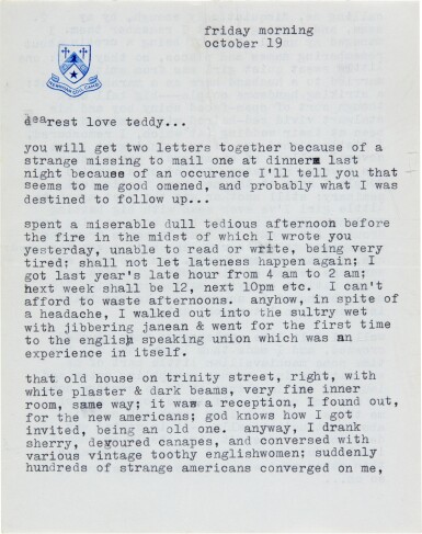 View full screen - View 1 of Lot 17. Sylvia Plath | Typed letter signed, to Ted Hughes, "your voice is like the spirit of god on the waters", 19 October 1956.