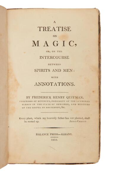 View full screen - View 1 of Lot 518. Quitman, Frederick Henry | A minister's investigation of magic.