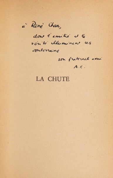 View full screen - View 1 of Lot 103. La Chute. Paris, NRF, Gallimard, 1956. Broché. Édition originale. Exemplaire de René Char..