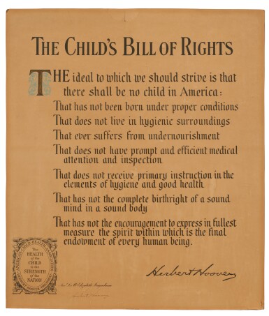 View full screen - View 1 of Lot 1021. Hoover, Herbert | Broadside of the The Child’s Bill of Rights, signed by Hoover.