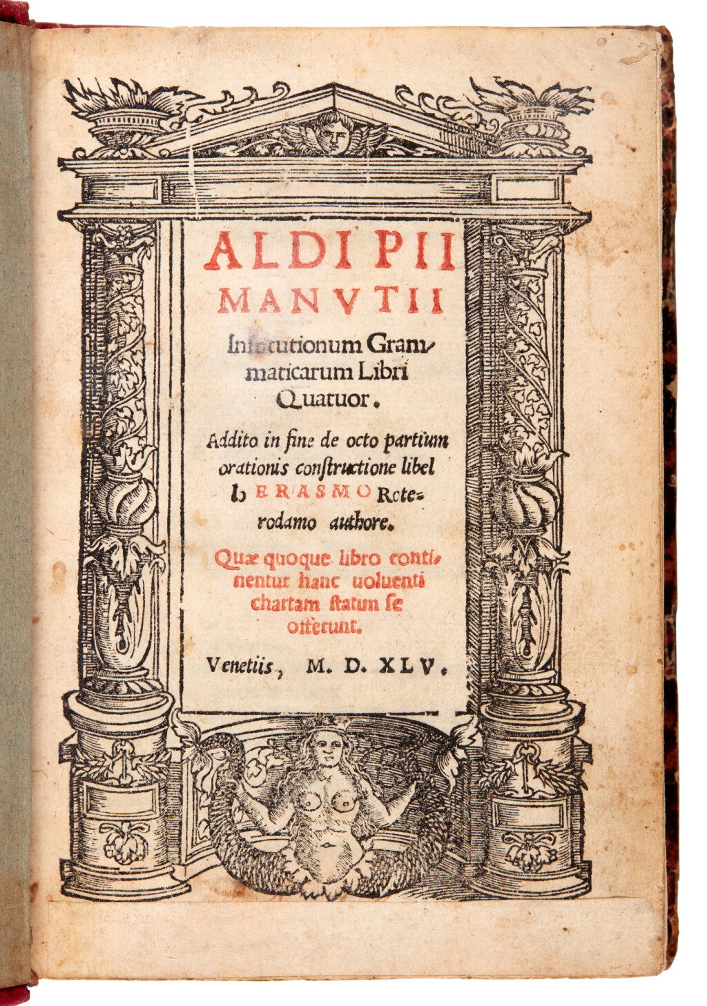 View full screen - View 1 of Lot 119. Manuzio, Institutionum grammaticarum libri quatuor, Venice, 1545, later half red calf.