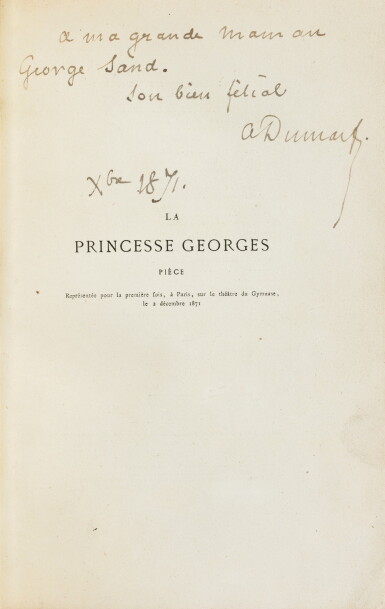 View full screen - View 1 of Lot 96. La Princesse Georges. Paris,1872. In-8. Exemplaire de George Sand avec une LAS de Dumas fils..