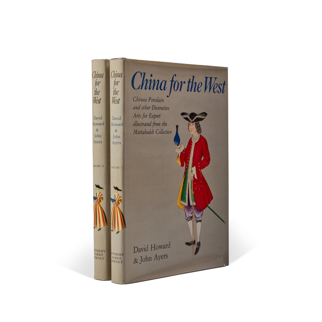 View full screen - View 1 of Lot 122. David Howard and John Ayers, China for the West: Chinese Porcelain and other Decorative Arts for Export illustrated from the Mottahedeh Collection, vols I-II, London and New York, 1978.