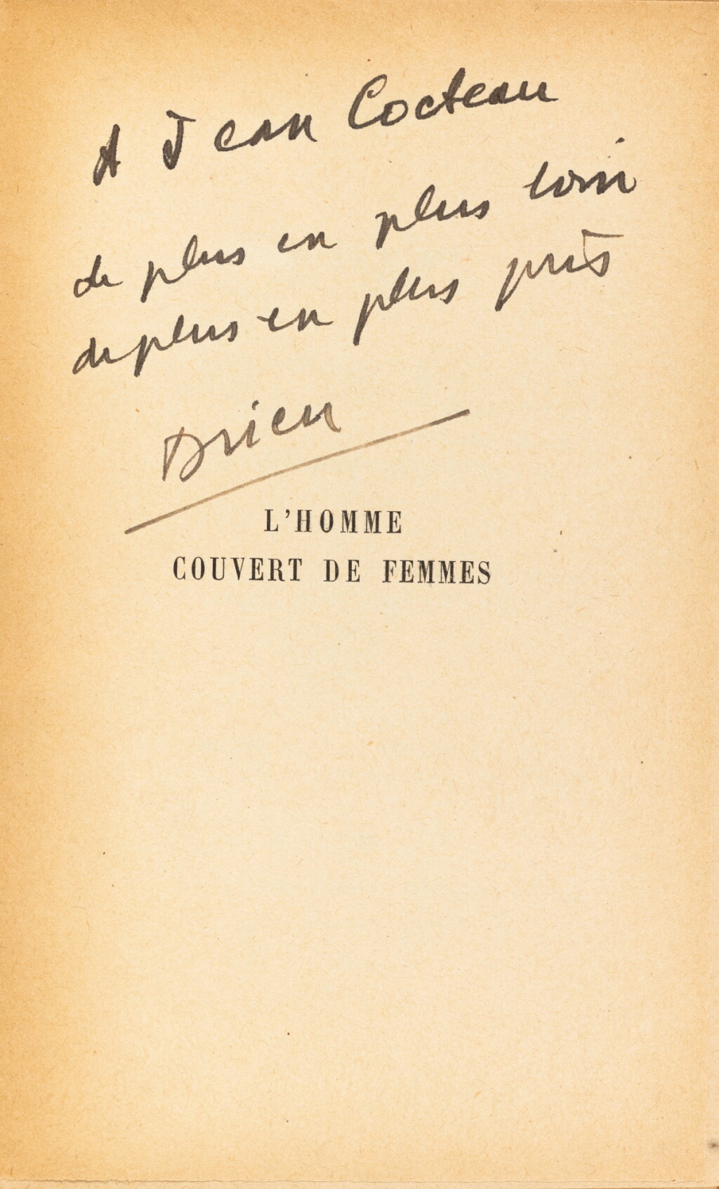 View full screen - View 1 of Lot 98. L’Homme couvert de femmes. Paris, NRF, 1925. Édition originale. L’exemplaire de Cocteau..
