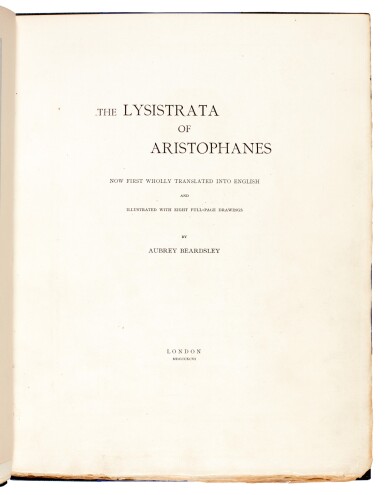 View full screen - View 1 of Lot 65. BEARDSLEY--ARISTOPHANES | The Lysistrata of Aristophanes, 1896, number 21 of 100 copies.