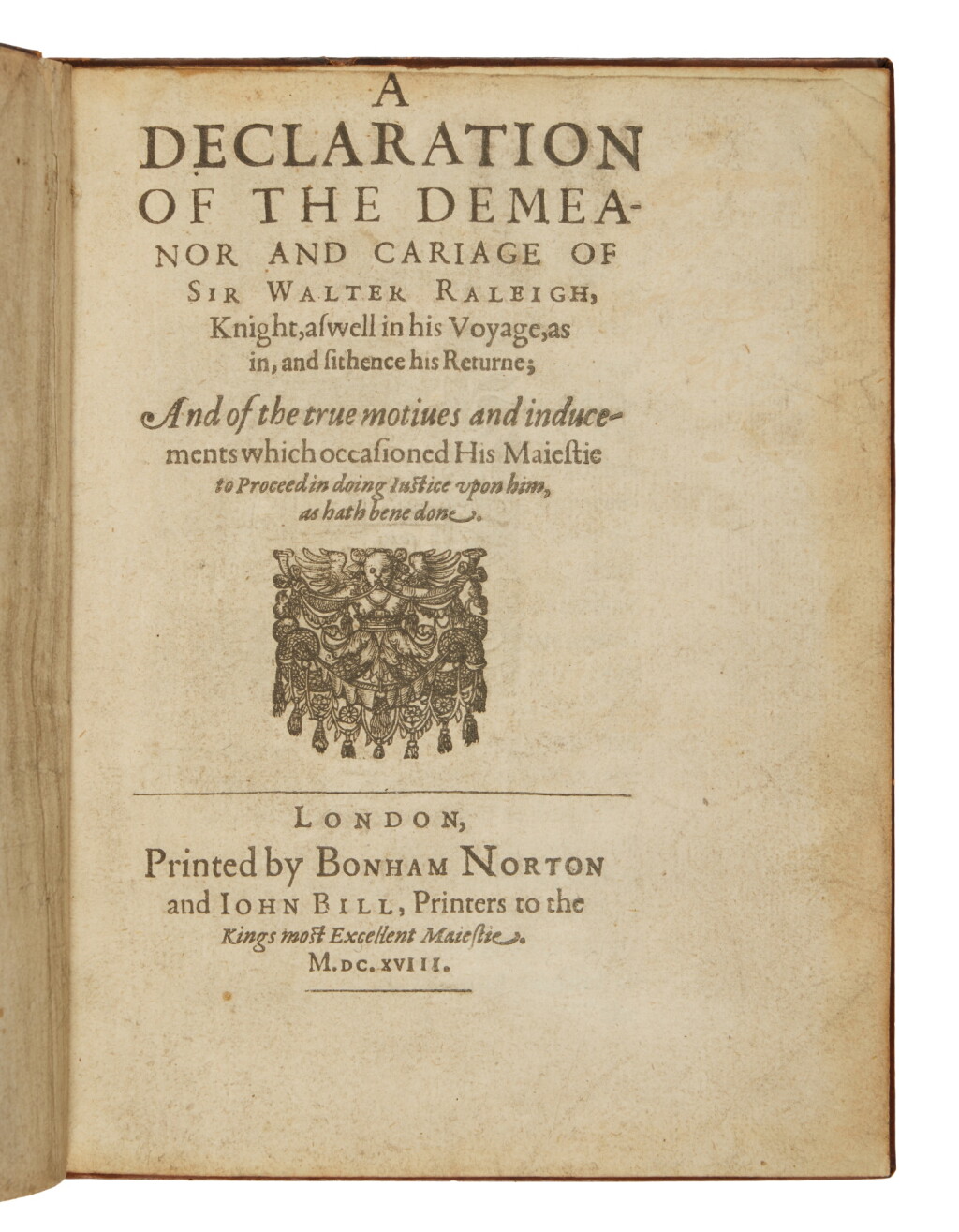 View full screen - View 1 of Lot 49. (Raleigh, Sir Walter) | The King's rationalization for the beheading of the popular Raleigh.