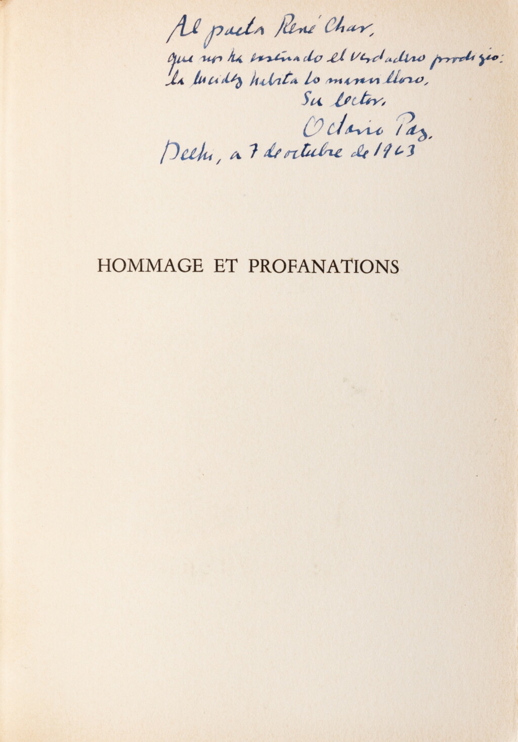 View full screen - View 1 of Lot 105. Hommage et profanations. Jean Hugues, 1963. Exemplaire de René Char, avec envoi, poème et billets autographes..