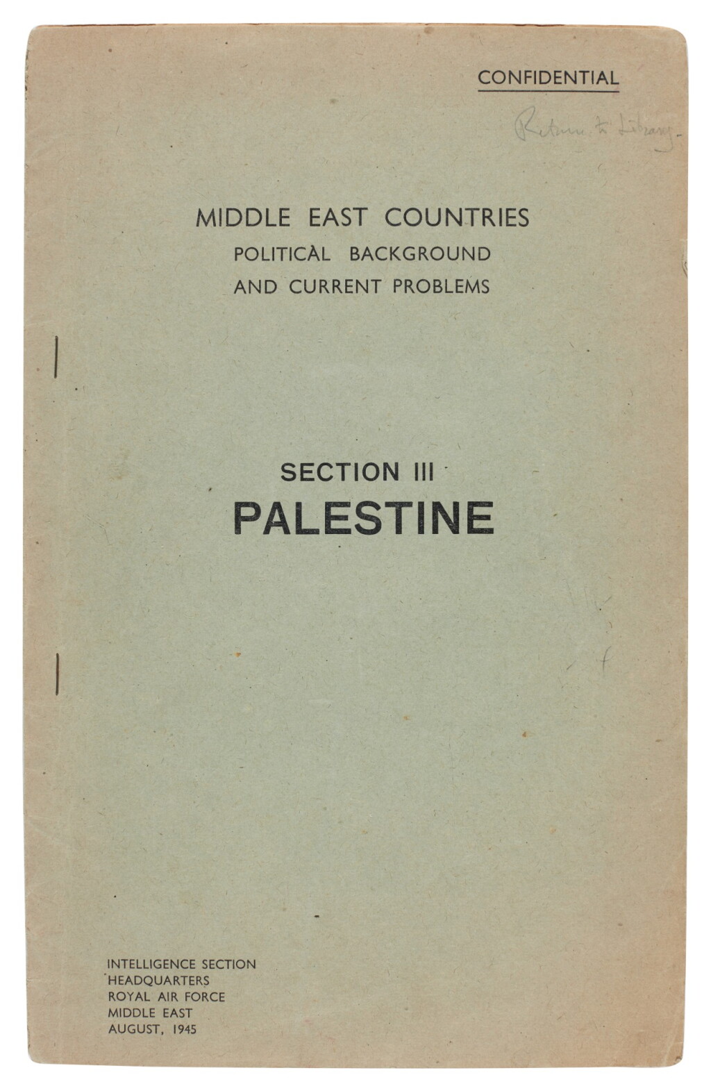 View full screen - View 1 of Lot 102. Royal Air Force | Confidential report on the Political Background and Current Problems of Palestine, August 1945.