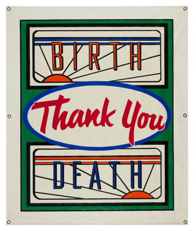 View full screen - View 1 of Lot 65. Birth, Thank You, Death.