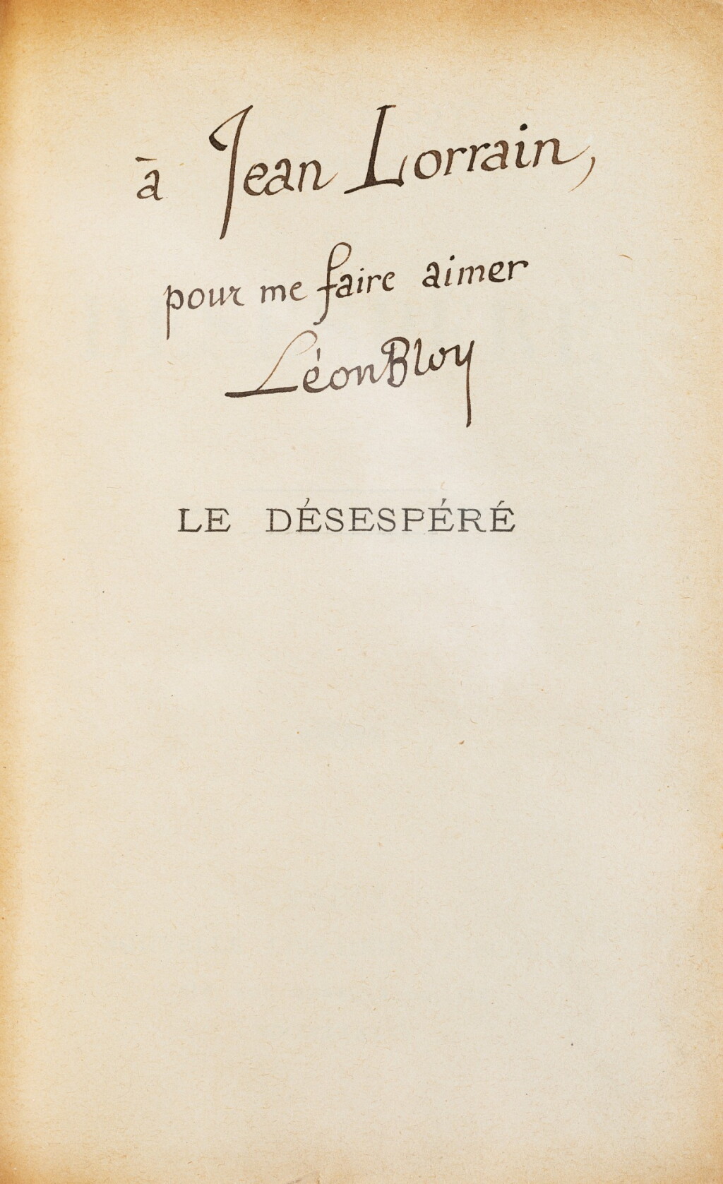 View full screen - View 1 of Lot 73. Le Désespéré. 1886. Rel. époque. Envoi à Jean Lorrain. Joints : lettre de Bloy et lettre de Barbey d'Aurevilly.