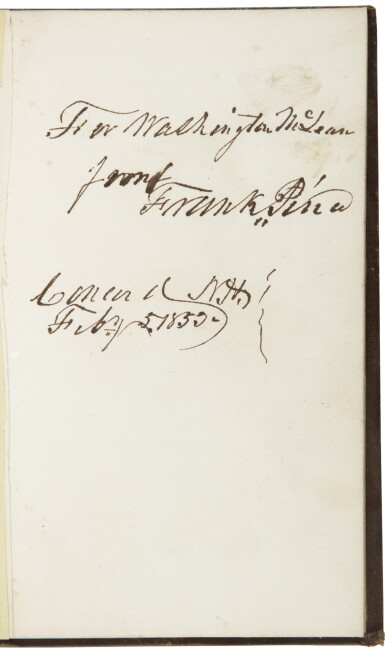 View full screen - View 1 of Lot 2186. Hawthorne, Nathaniel. The Life of Franklin Pierce. Boston: Ticknor, Reed and Fields, 1852. Inscribed by Franklin Pierce.
