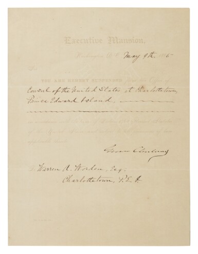 View full screen - View 1 of Lot 26. GROVER CLEVELAND | A document suspending Warren A. Worden from his position as Consul of the United States at Charlottetown, Prince Edward Island.