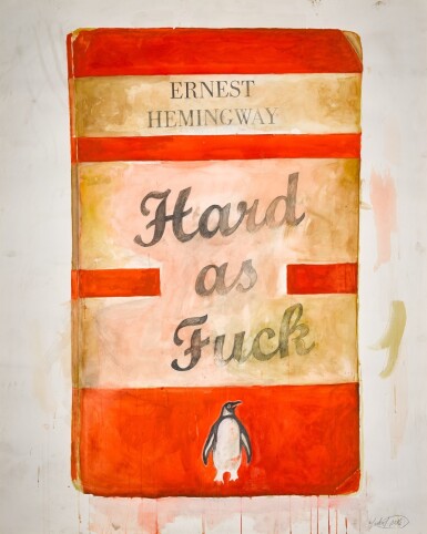 View full screen - View 1 of Lot 124. Hard as Fuck.