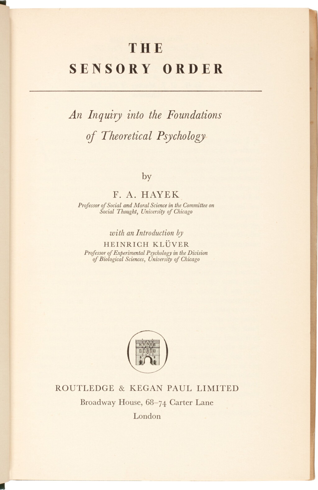 View full screen - View 1 of Lot 79. F.A. Hayek | The Sensory Order, 1950, first edition, the author's copy.