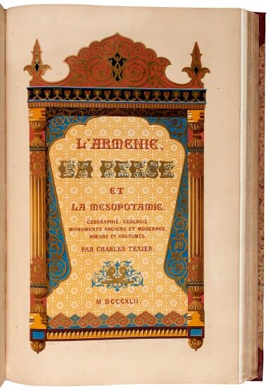 View full screen - View 1 of Lot 213. Charles Félix Marie Texier | Description de l'Arménie, la Perse et la Mésopotamie, Paris, 1842-1852, 2 volumes, folio.