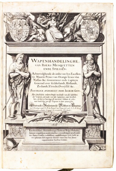 View full screen - View 1 of Lot 217. Gheyn, Wapenhandelinghe van Roers Musquetten ende Spiessen, Amsterdam, 1608, later vellum.