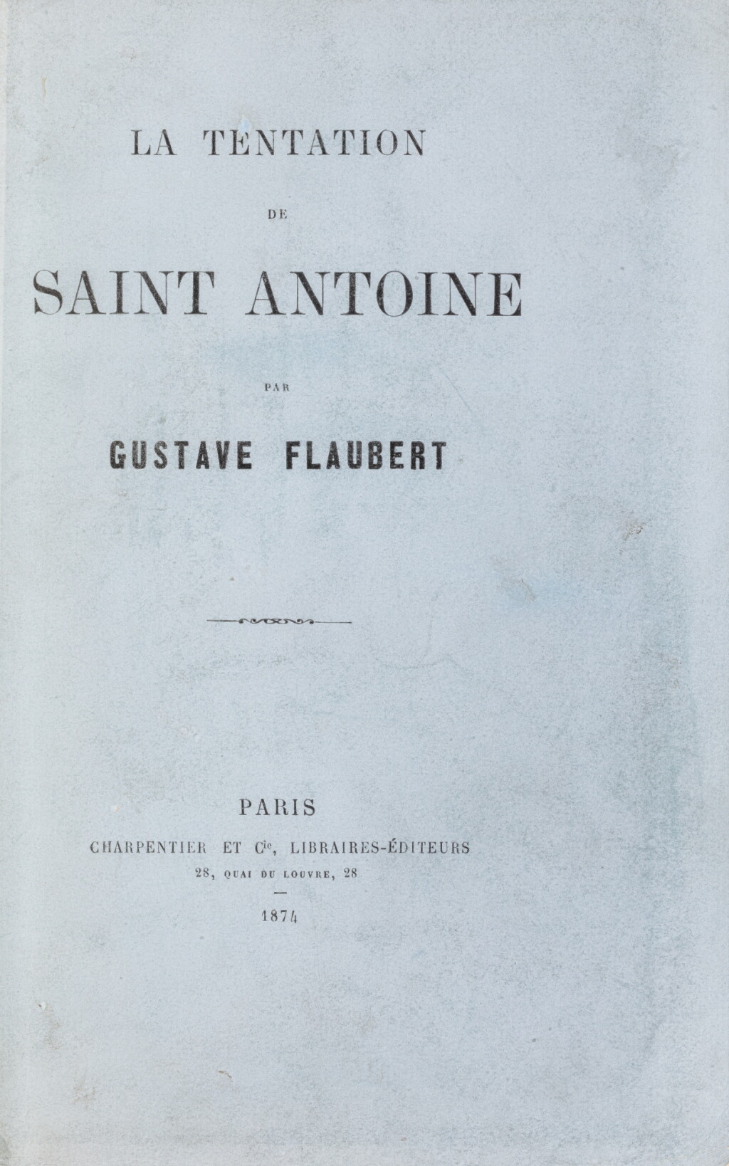 View full screen - View 1 of Lot 77. La Tentation de saint Antoine. Paris, 1874. Édition originale. Exemplaire sur Hollande. Avec une lettre autographe signée..