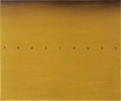 View full screen - View 1 of Lot 1132. ED RUSCHA 埃德 · 魯沙 | PRESIDENT 總統.