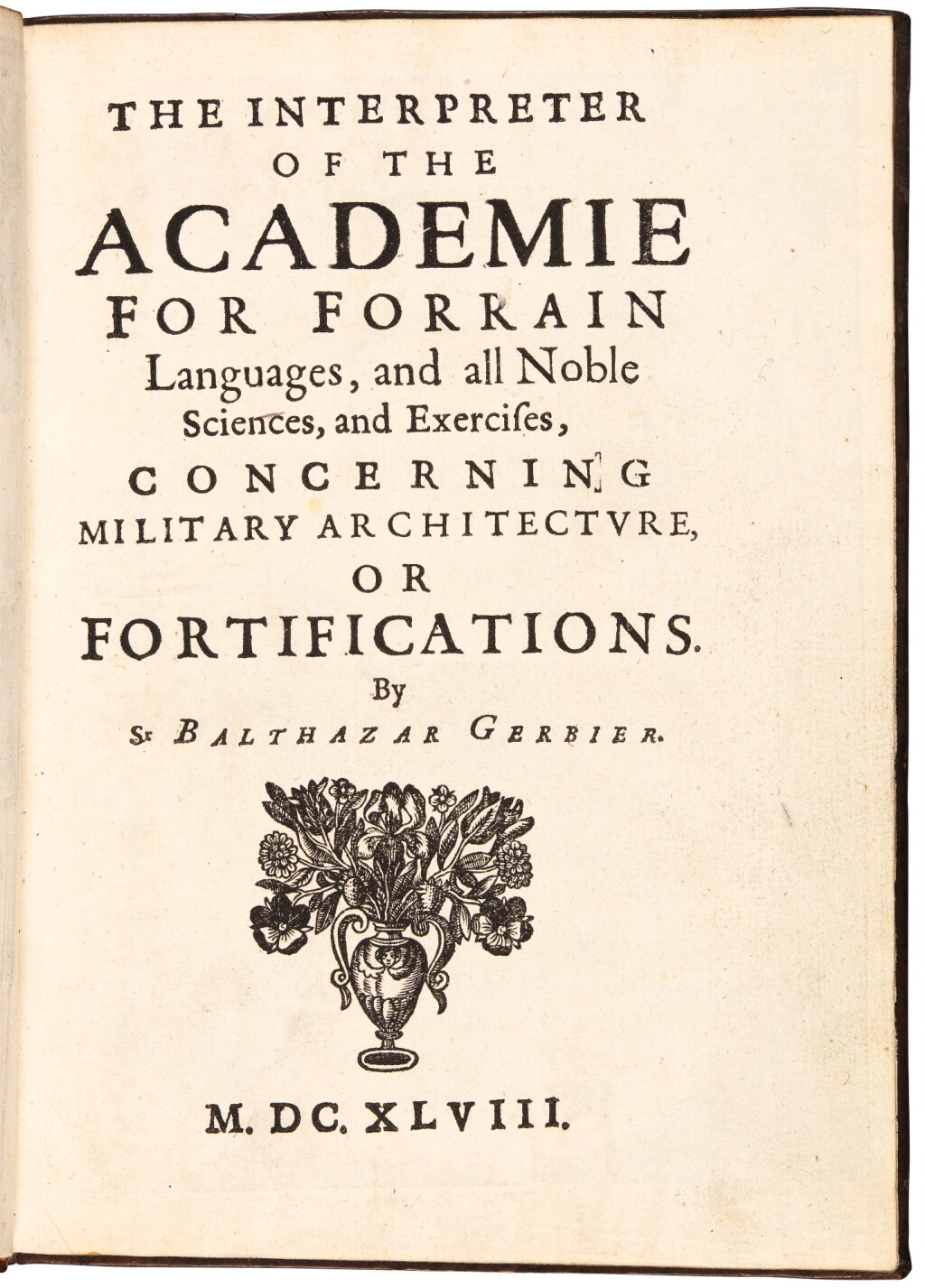 View full screen - View 1 of Lot 211. Gerbier, Concerning Military Architecture, or Fortifications, 1648, dedication copy, contemporary calf with cipher.