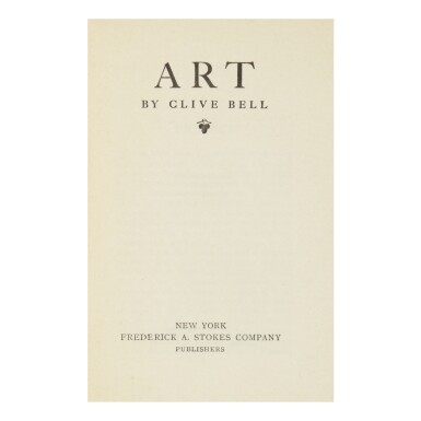 View full screen - View 1 of Lot 4. CLIVE BELL | ART. NEW YORK: (CA. 1913), GEORGIA O'KEEFFE'S COPY, GIVEN TO HER BY ALFRED STIEGLITZ.