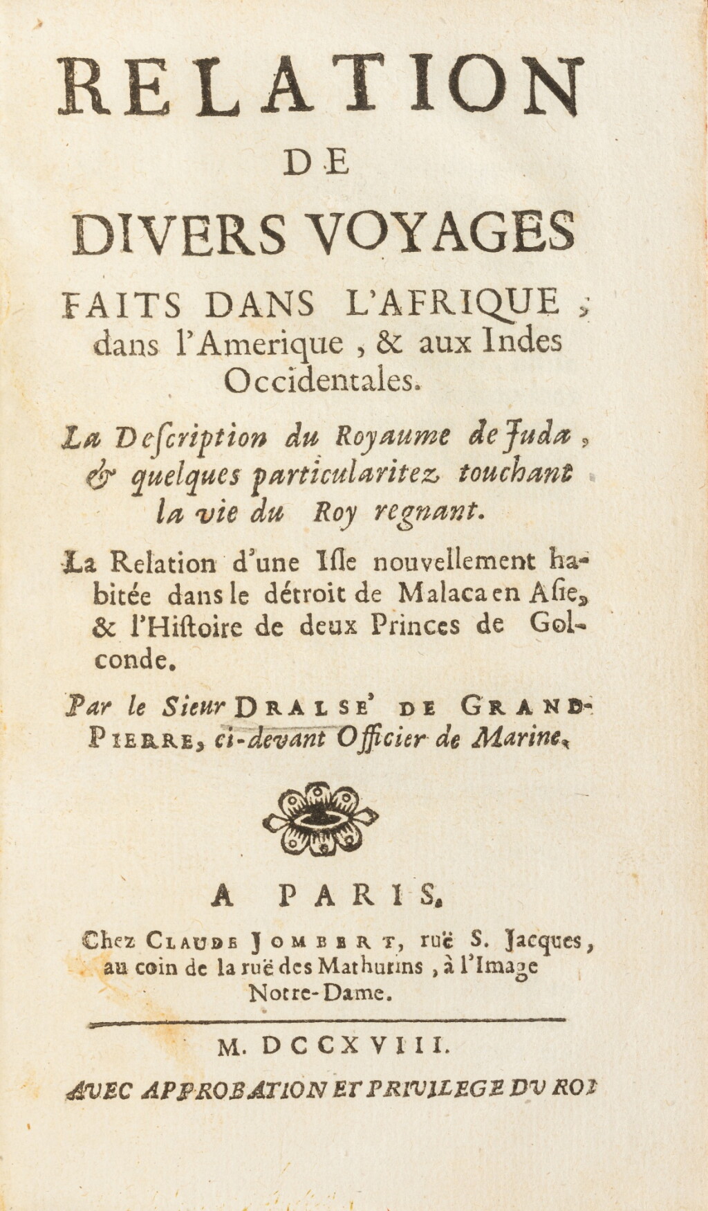 View full screen - View 1 of Lot 103. Relation de divers voyages faits dans l’Afrique, dans l’Amerique & aux Indes orientales... Paris, 1718. In-12. Rare édition originale. .