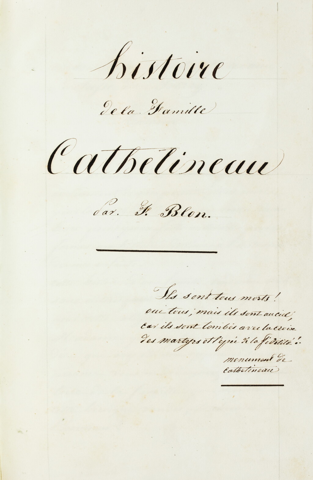 View full screen - View 1 of Lot 723. Histoire de la famille Cathelineau. Manuscrit, 1852. Et 2 livres sur la Vendée aux armes Berry..