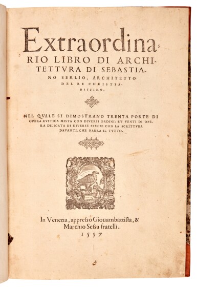 View full screen - View 1 of Lot 613. Serlio, Extraordinario libro di architettura, Venice, 1557, later half calf.