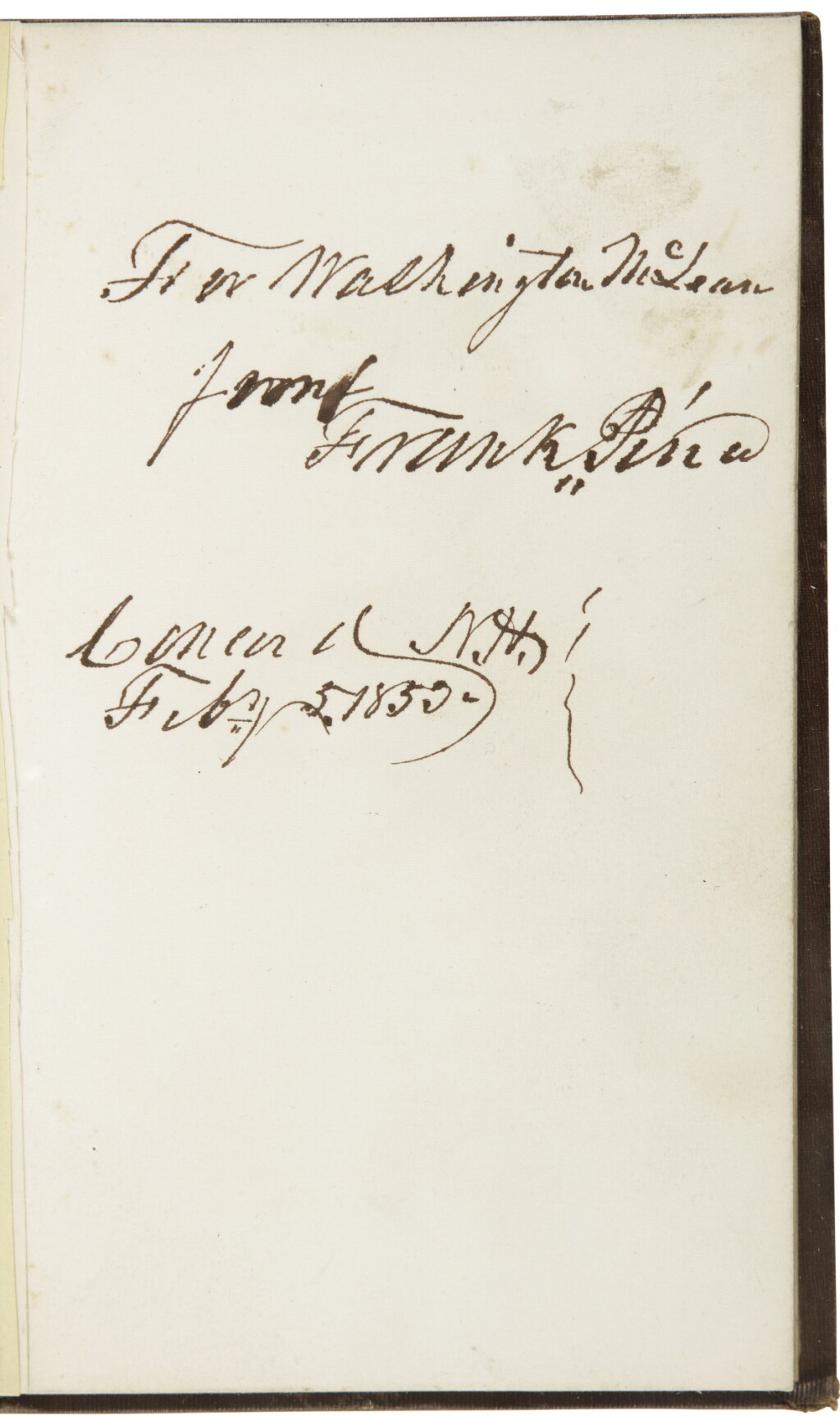 View full screen - View 1 of Lot 2186. Hawthorne, Nathaniel. The Life of Franklin Pierce. Boston: Ticknor, Reed and Fields, 1852. Inscribed by Franklin Pierce.