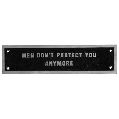 View full screen - View 1 of Lot 9. JENNY HOLZER | THE SURVIVAL SERIES: MEN DON'T PROTECT YOU ANYMORE.
