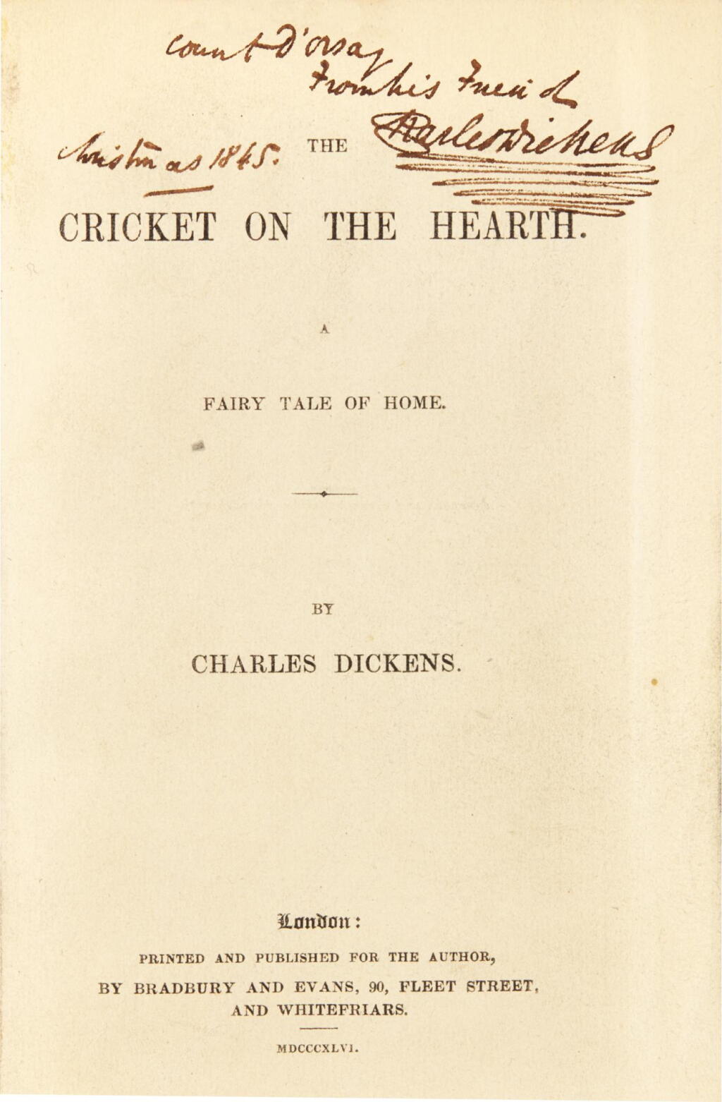 View full screen - View 1 of Lot 119. Dickens, The Cricket on the Hearth, 1845, presentation copy inscribed to Count d'Orsay.
