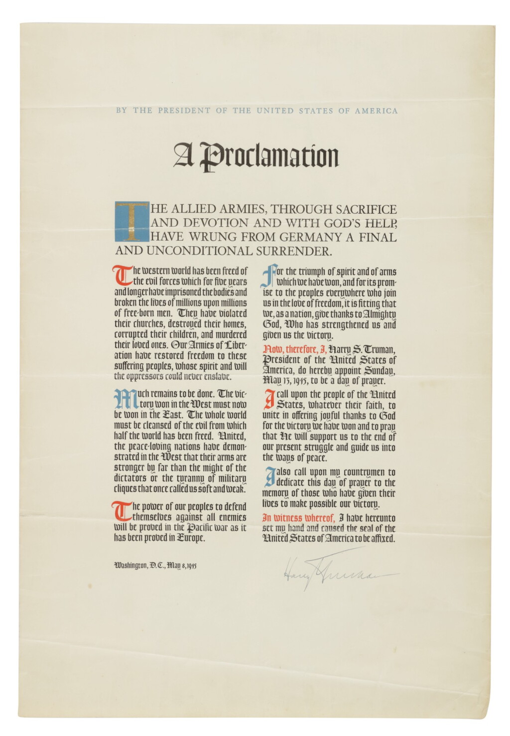 View full screen - View 1 of Lot 138. Truman, Harry S. An attractive broadside printing of President Truman's stirring announcement of the end of the War in Europe and his proclamation of a day of prayer and thanksgiving.