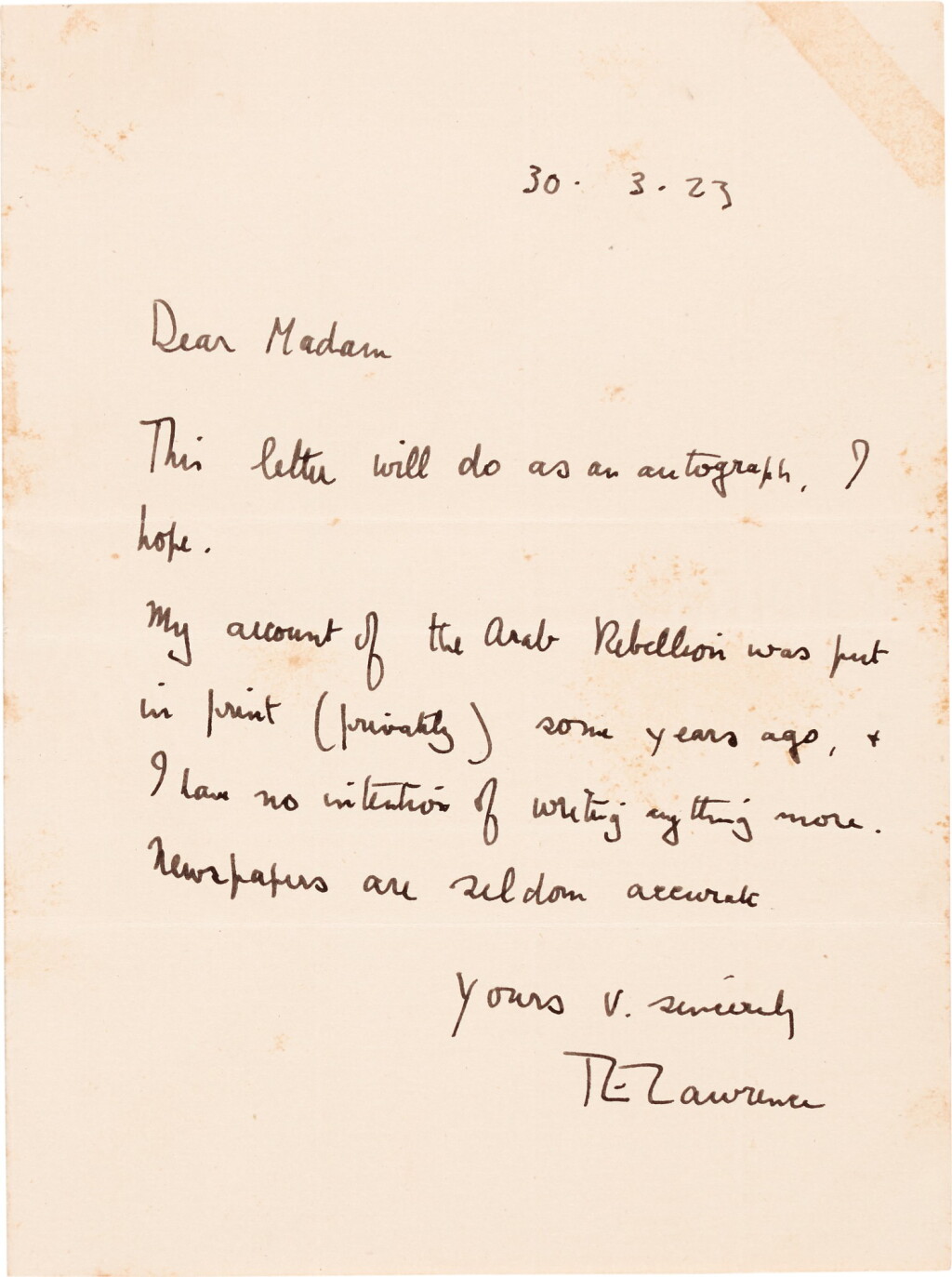 View full screen - View 1 of Lot 61. T E Lawrence | Autograph letter signed, to Dear Madam, 30 March 1923.