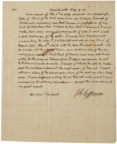 View full screen - View 1 of Lot 2123. Jefferson, Thomas. Autograph letter signed, to Samuel Garland, 9 August 1822.