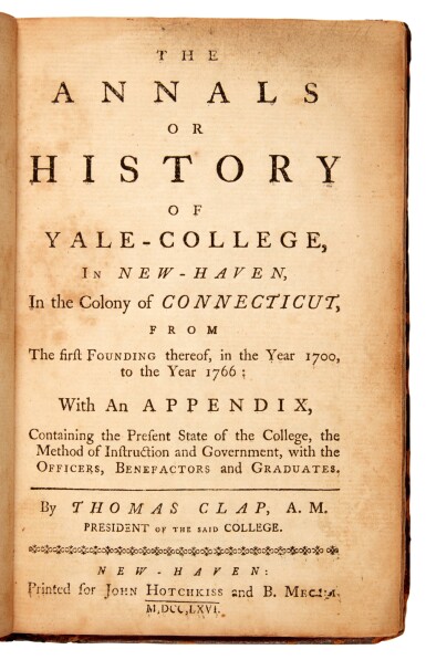 View full screen - View 1 of Lot 94. Clap, Annals or History of Yale-College, New Haven, 1766.