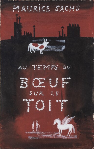 View full screen - View 1 of Lot 155. "Le Bœuf sur le toit". Maquette gouachée pour la couverture du livre de Maurice Sachs, 1939. Encadré.