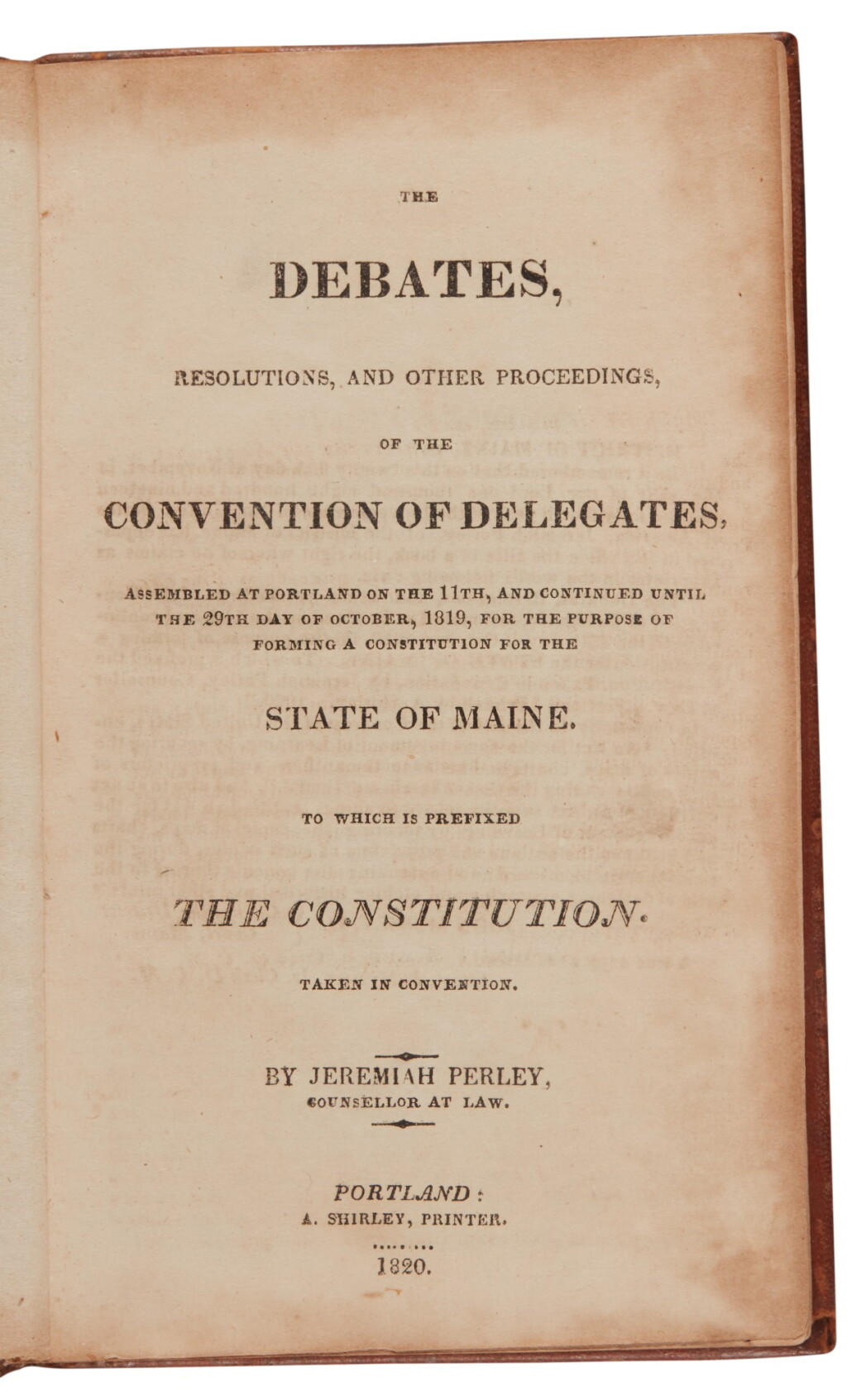 View full screen - View 1 of Lot 135. Maine — Jeremiah Perley | The first printing of the Maine constitution.