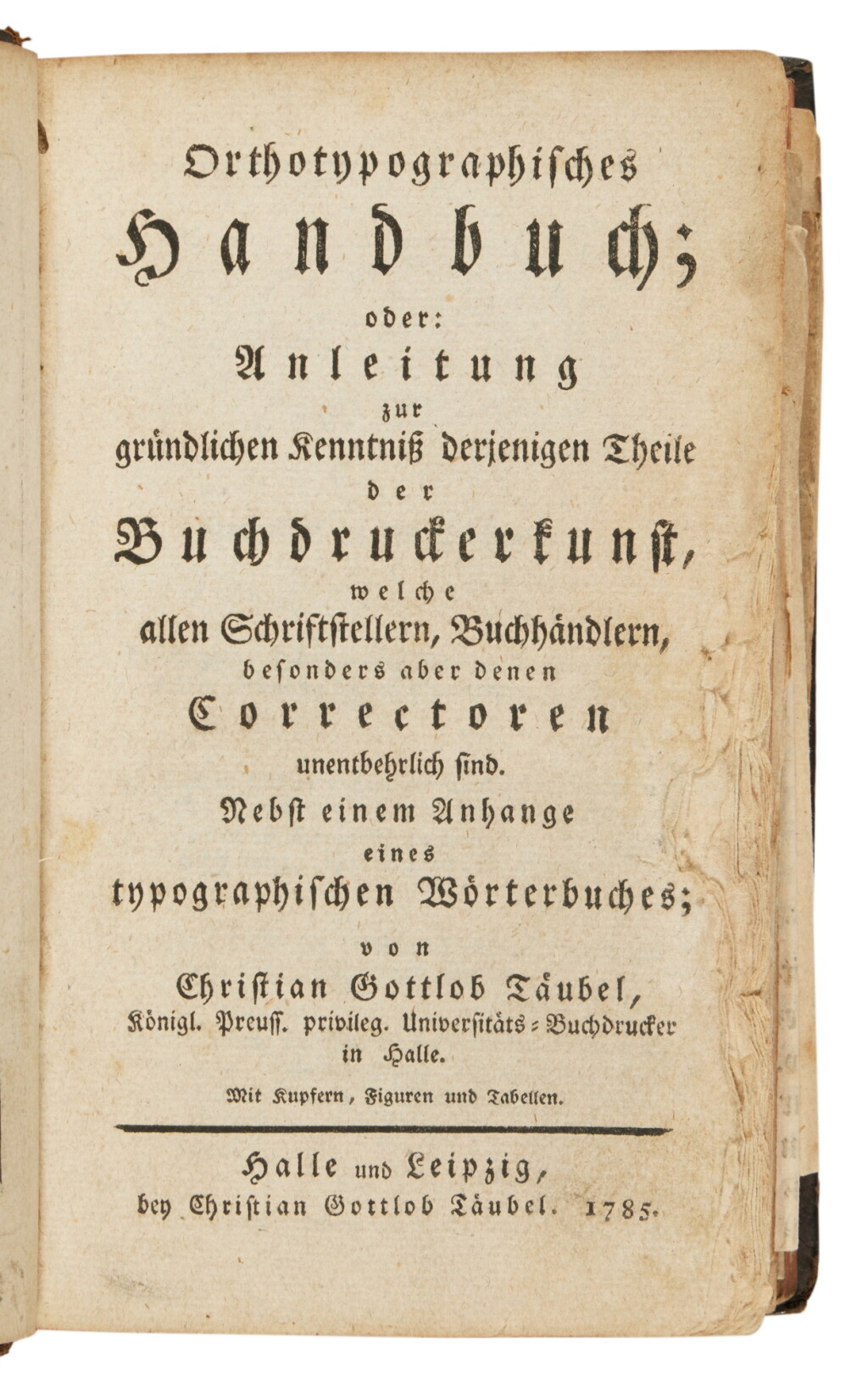 View full screen - View 1 of Lot 1849. Täubel, Orthotypographisches Handbuch, Halle & Leipzig, 1785, contemporary calf.