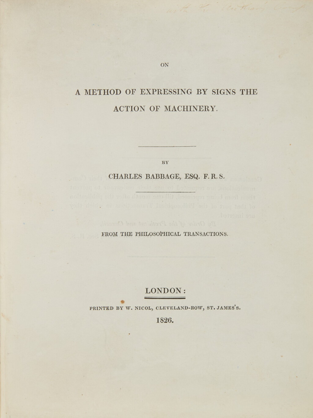 View full screen - View 1 of Lot 33. BABBAGE, CHARLES | ON A METHOD OF EXPRESSING BY SIGNS THE ACTION OF MACHINERY. 1826.