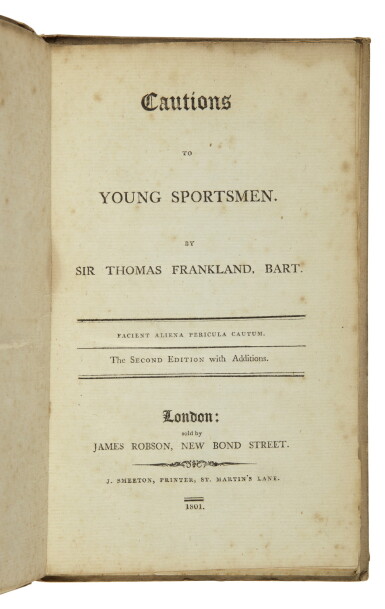 View full screen - View 1 of Lot 26. FRANKLAND, THOMAS, SIR | Cautions for Young Sportsmen. London: James Robson, 1801.