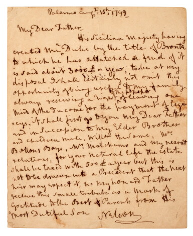 View full screen - View 1 of Lot 87. Horatio, Viscount Nelson | autograph letter signed, to his father,15 August 1799.