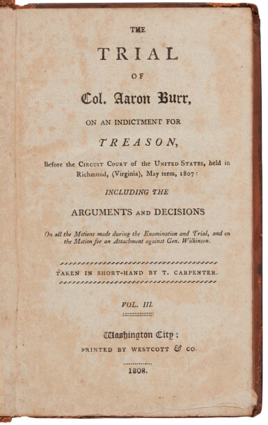 View full screen - View 1 of Lot 5. (Burr, Aaron) | "Probably the rarest and best account of the trial".